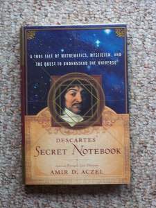 Book Review: Descartes' Secret Notebook by Amir D. Aczel